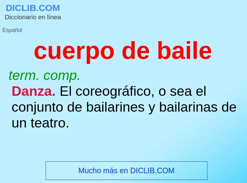 What is cuerpo de baile - meaning and definition