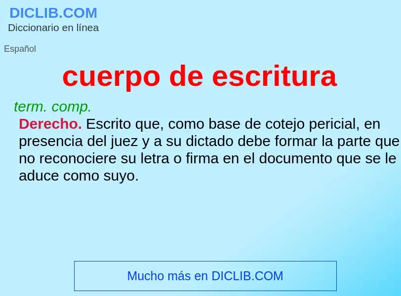 What is cuerpo de escritura - meaning and definition