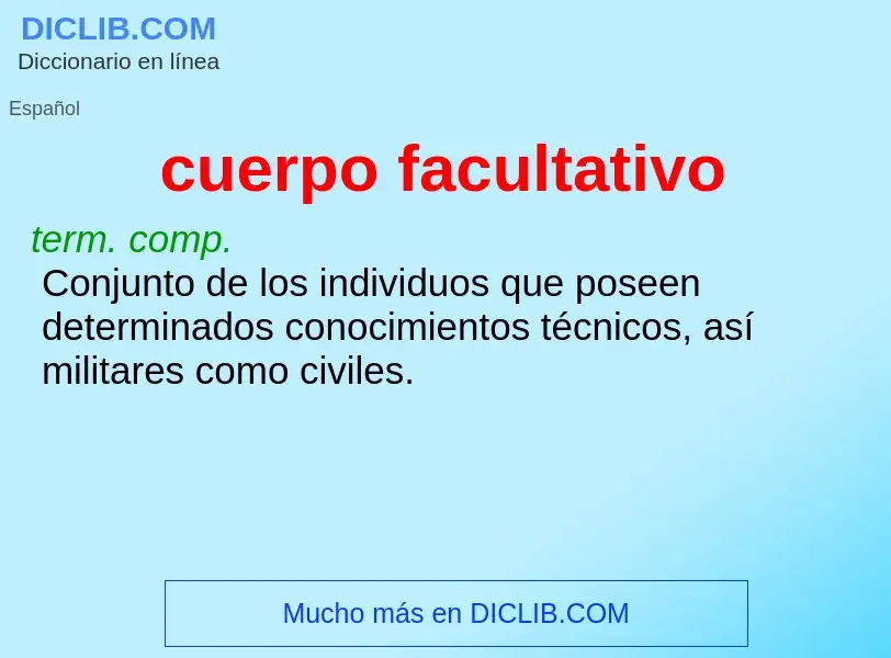 Wat is cuerpo facultativo - definition