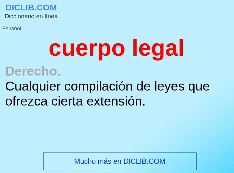 What is cuerpo legal - meaning and definition