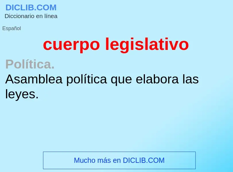 What is cuerpo legislativo - definition