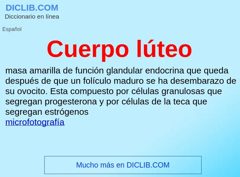 What is Cuerpo lúteo - meaning and definition