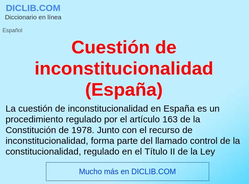 Что такое Cuestión de inconstitucionalidad (España) - определение