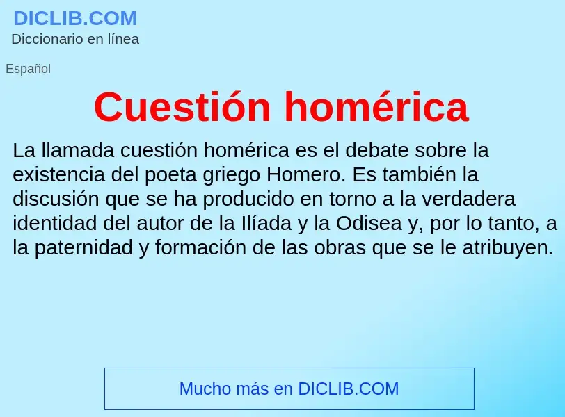 ¿Qué es Cuestión homérica? - significado y definición