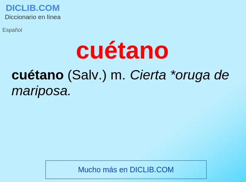 ¿Qué es cuétano? - significado y definición