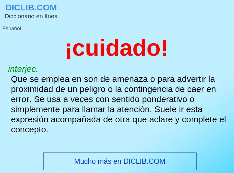 O que é ¡cuidado! - definição, significado, conceito