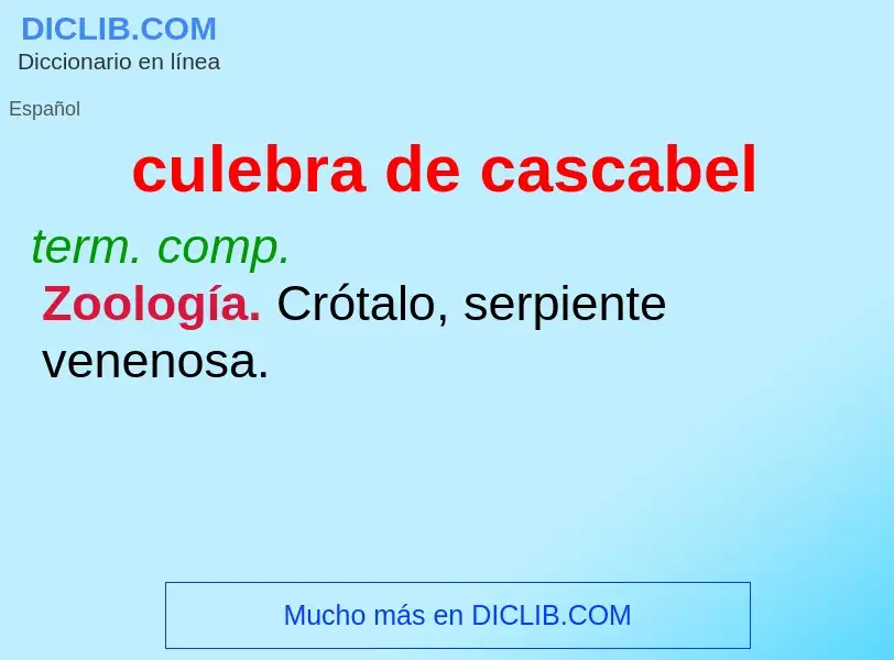 ¿Qué es culebra de cascabel? - significado y definición