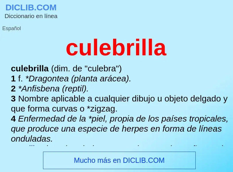 Was ist culebrilla - Definition