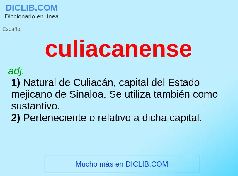 Что такое culiacanense - определение