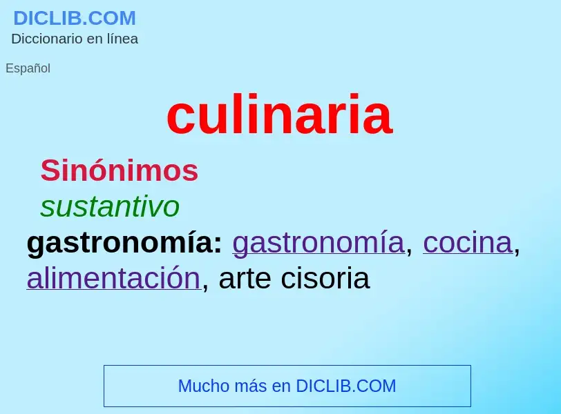 ¿Qué es culinaria? - significado y definición