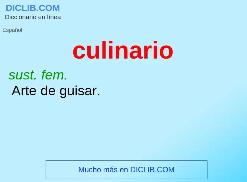 ¿Qué es culinario? - significado y definición