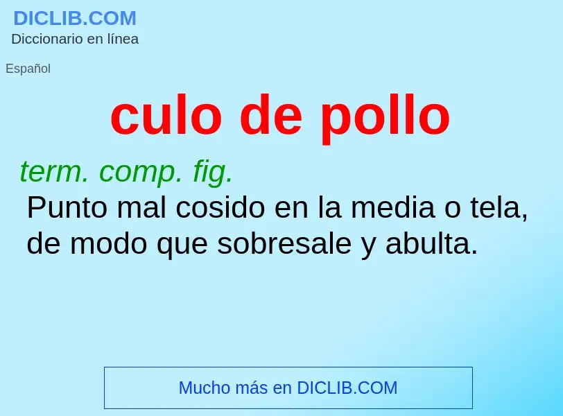 ¿Qué es culo de pollo? - significado y definición