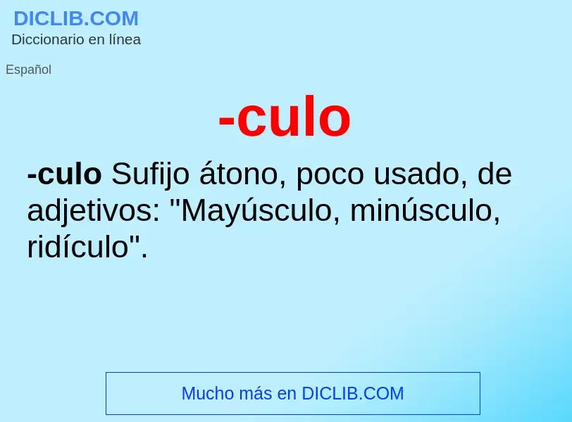 Wat is -culo - definition