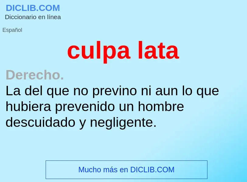 Che cos'è culpa lata - definizione