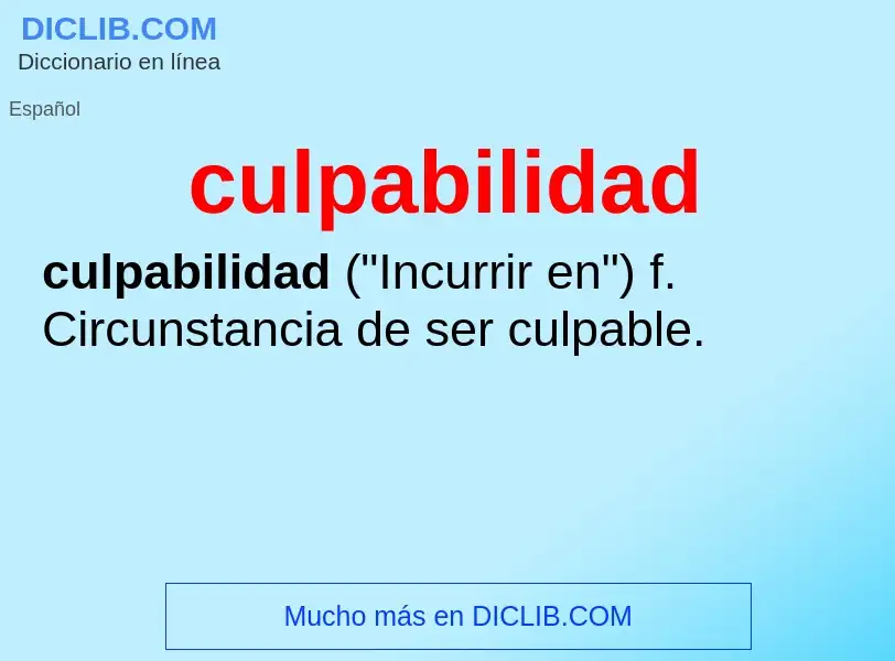 What is culpabilidad - definition