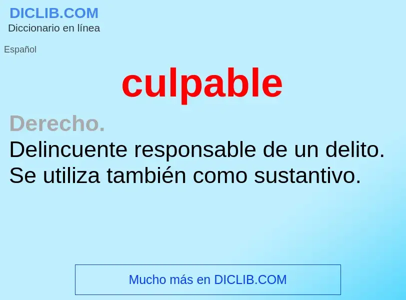 What is culpable - meaning and definition