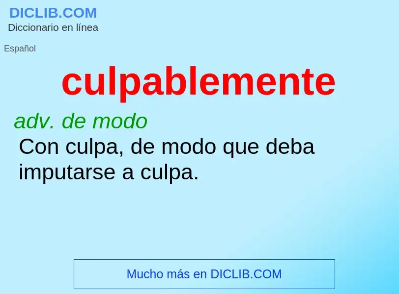 Wat is culpablemente - definition