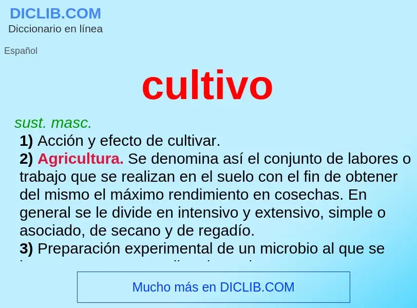 What is cultivo - meaning and definition