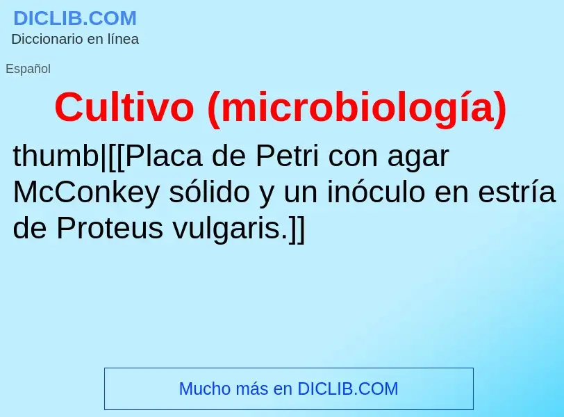 Was ist Cultivo (microbiología) - Definition