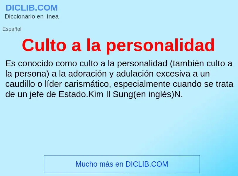 Was ist Culto a la personalidad - Definition