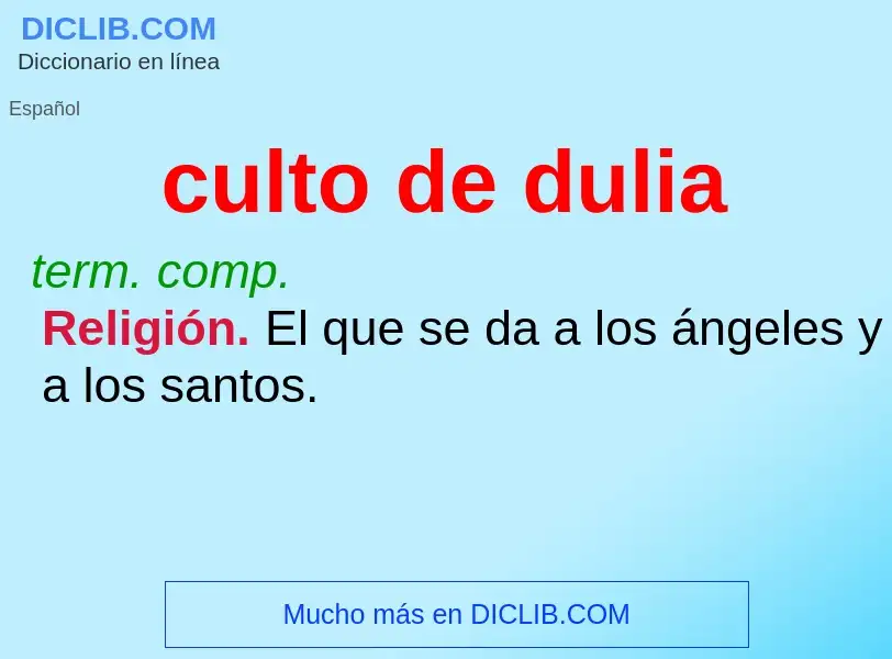 Wat is culto de dulia - definition