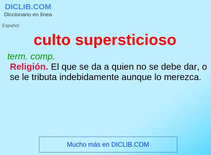 What is culto supersticioso - meaning and definition