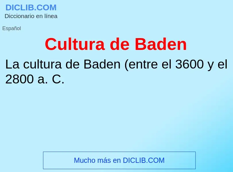 O que é Cultura de Baden - definição, significado, conceito