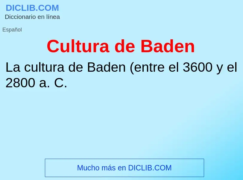 Che cos'è Cultura de Baden - definizione