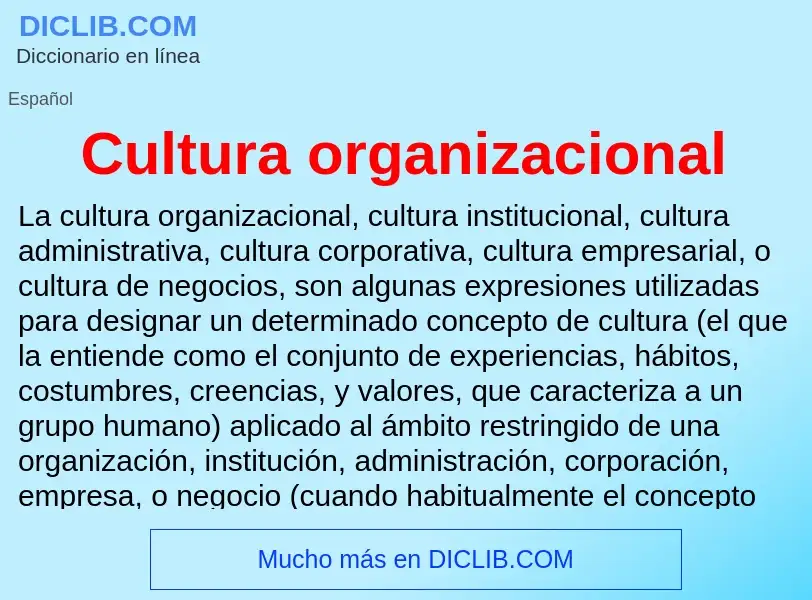 Was ist Cultura organizacional - Definition