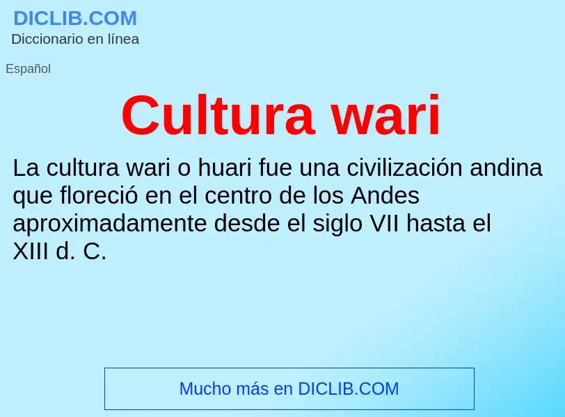 ¿Qué es Cultura wari? - significado y definición