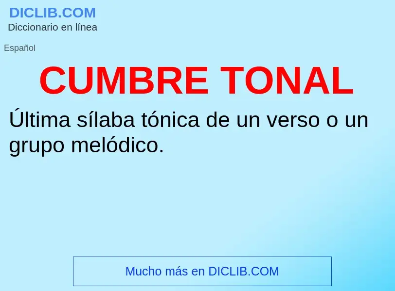 ¿Qué es CUMBRE TONAL? - significado y definición