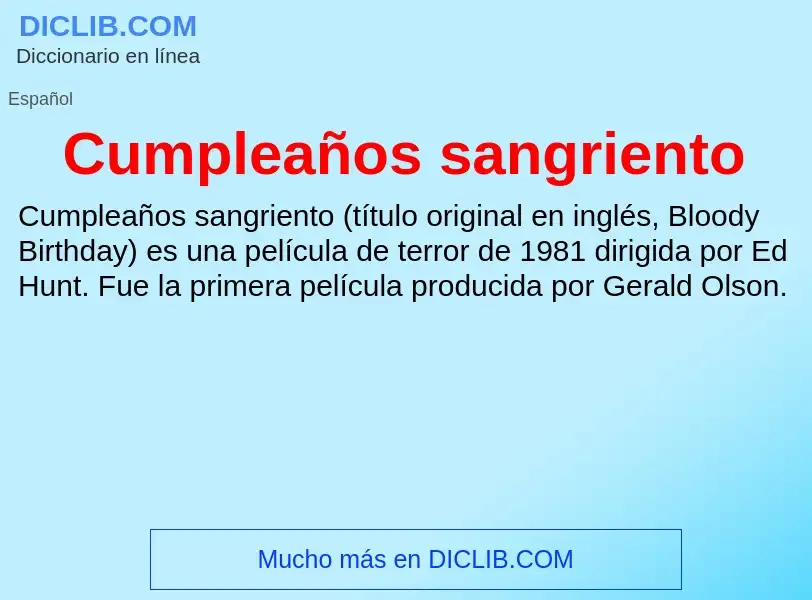 O que é Cumpleaños sangriento - definição, significado, conceito