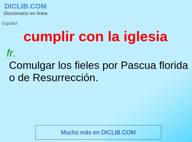 What is cumplir con la iglesia - meaning and definition