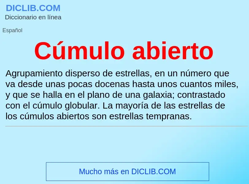 What is Cúmulo abierto - meaning and definition