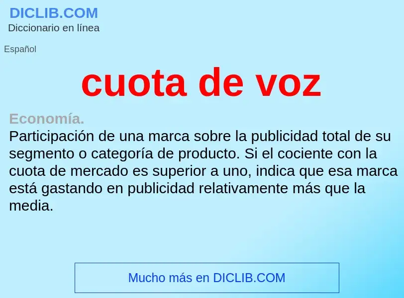 O que é cuota de voz - definição, significado, conceito