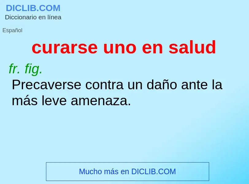 What is curarse uno en salud - definition