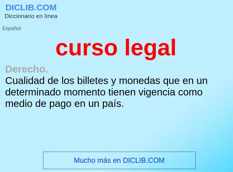 ¿Qué es curso legal? - significado y definición