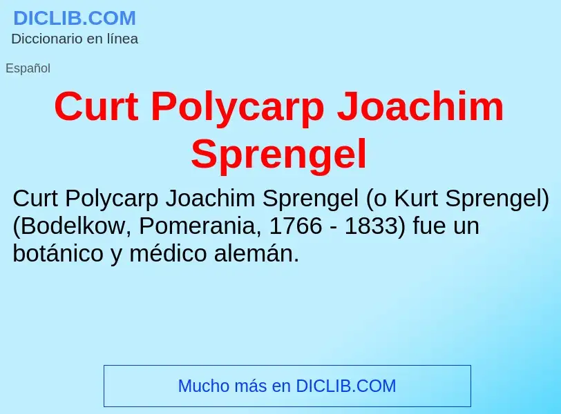 Qu'est-ce que Curt Polycarp Joachim Sprengel - définition