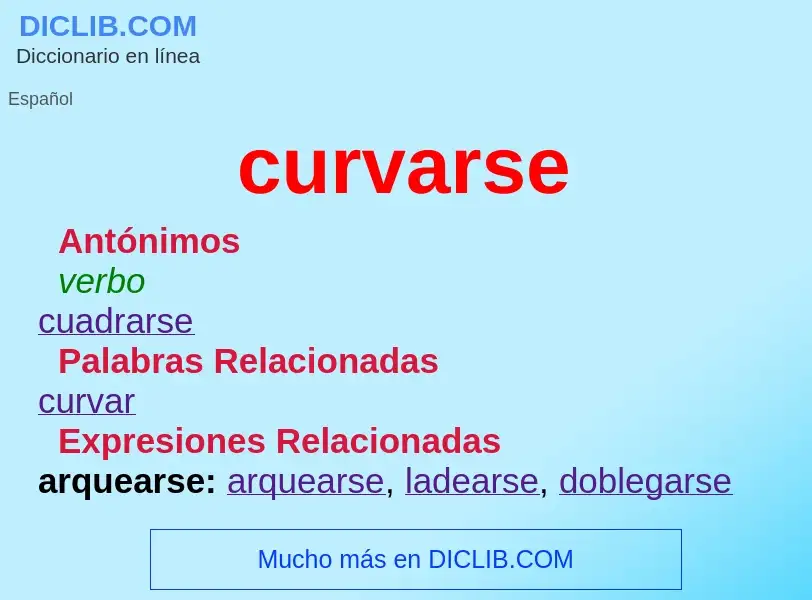 What is curvarse - meaning and definition