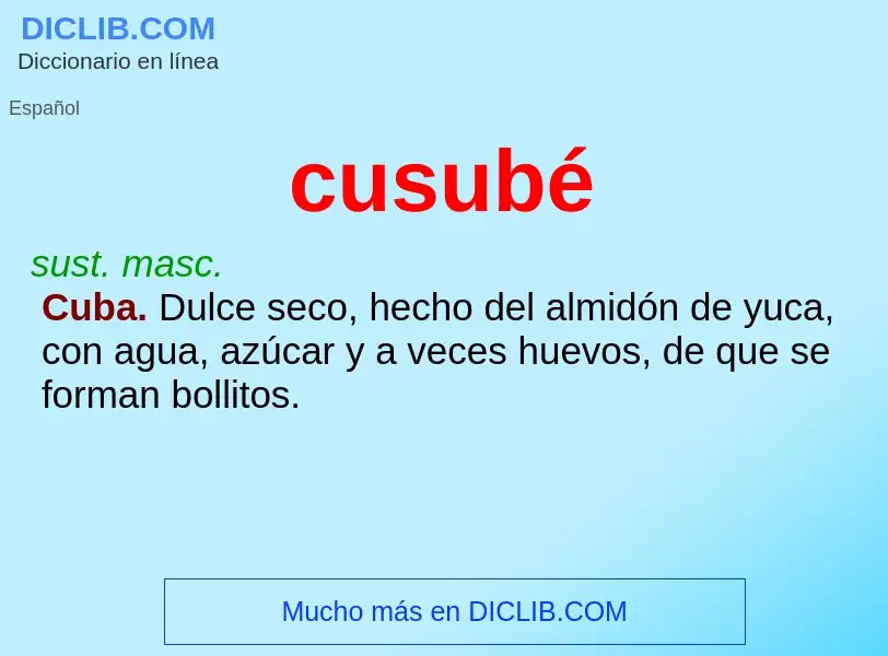 ¿Qué es cusubé? - significado y definición