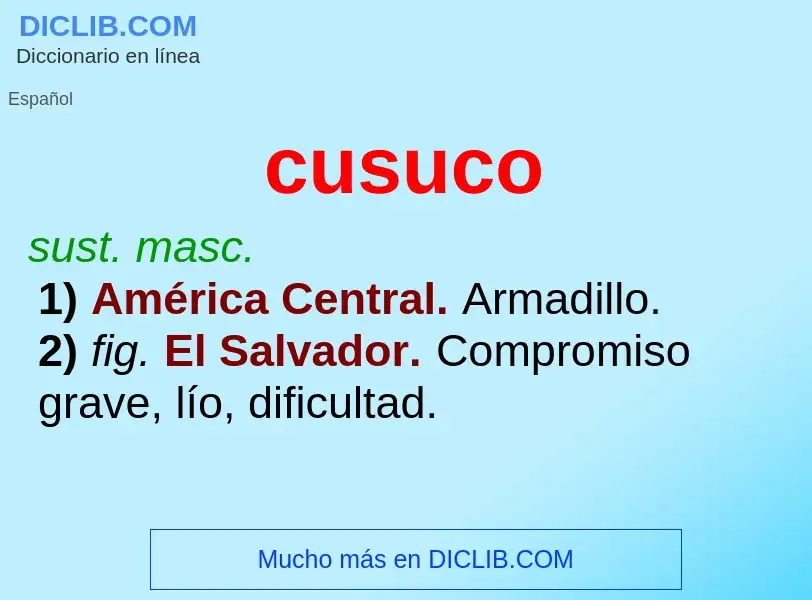 ¿Qué es cusuco? - significado y definición