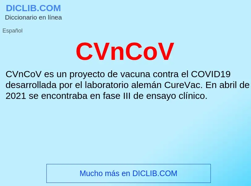 ¿Qué es CVnCoV? - significado y definición