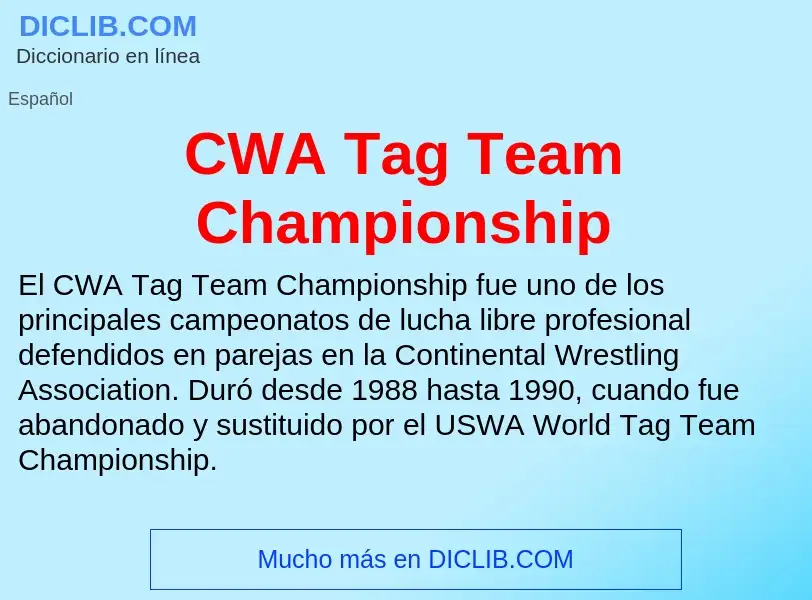 ¿Qué es CWA Tag Team Championship? - significado y definición