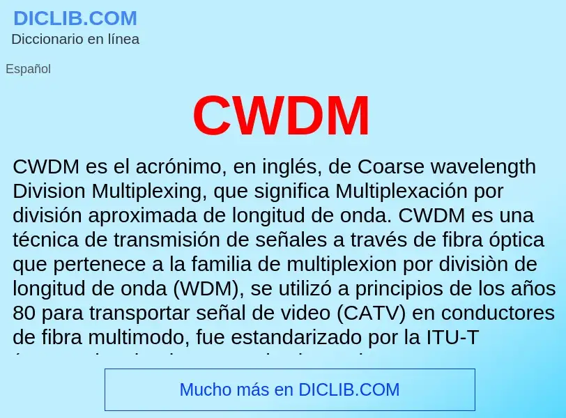 ¿Qué es CWDM? - significado y definición