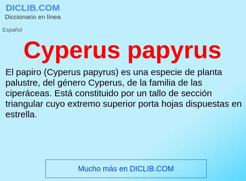 ¿Qué es Cyperus papyrus? - significado y definición