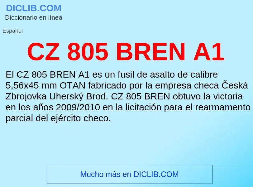 ¿Qué es CZ 805 BREN A1? - significado y definición