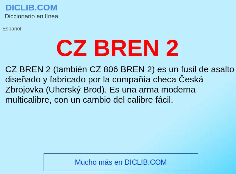 ¿Qué es CZ BREN 2? - significado y definición