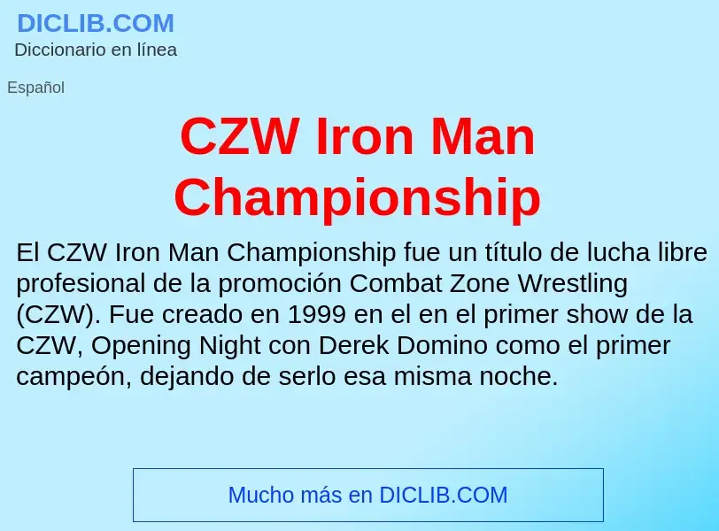 ¿Qué es CZW Iron Man Championship? - significado y definición