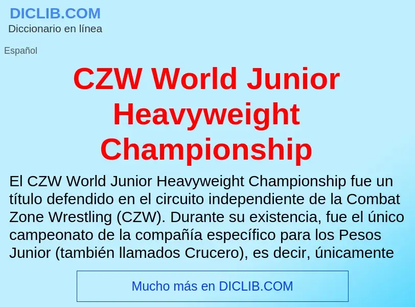 Что такое CZW World Junior Heavyweight Championship - определение