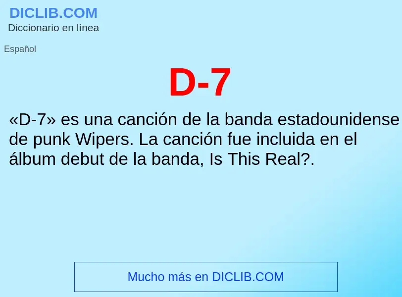 ¿Qué es D-7? - significado y definición